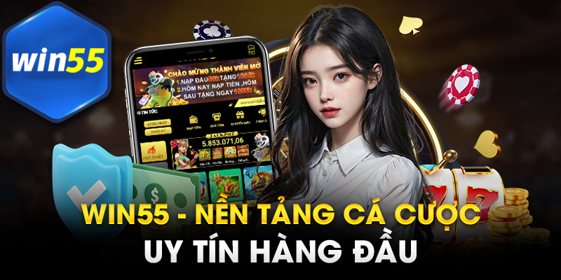 WIN55 - Giải trí đỉnh cao đẳng cấp chỉ có tại cwin55.com.bz