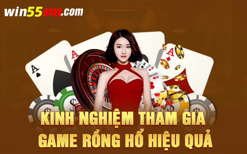 Kinh nghiệm tham gia game rồng hổ hiệu quả