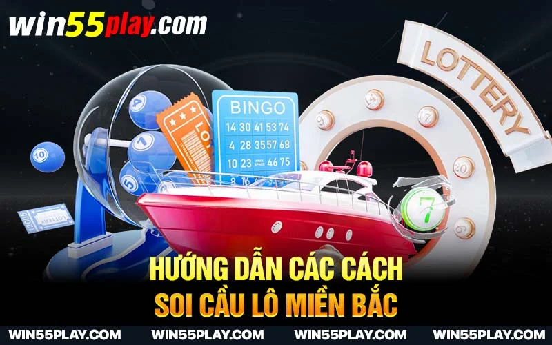 Hướng dẫn các cách soi cầu lô miền bắc