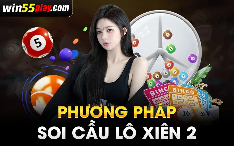 Phương pháp soi cầu lô xiên 2 chính xác nhất