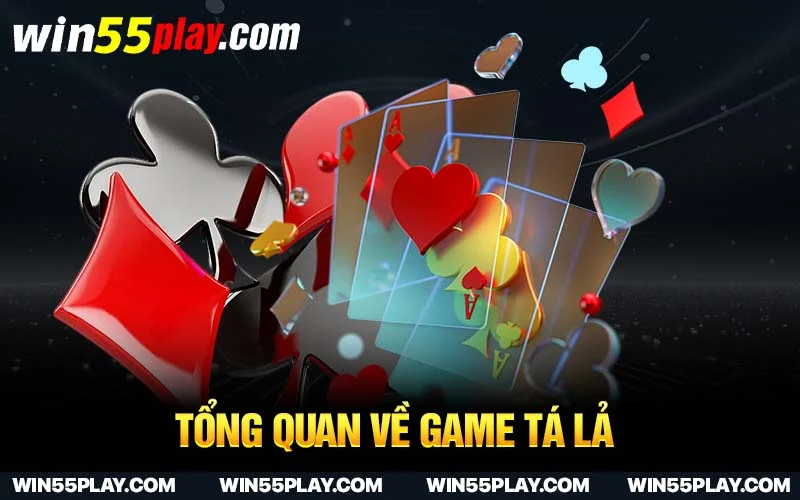 Tổng quan về game tá lả