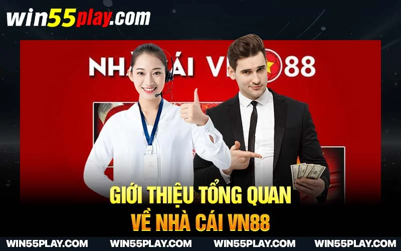 Giới thiệu tổng quan về nhà cái VN88