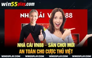 Nhà cái VN88 – Sân chơi mới an toàn cho cược thủ Việt